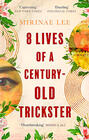 Mirinae Lee 8 Lives of a Century-Old Trickster